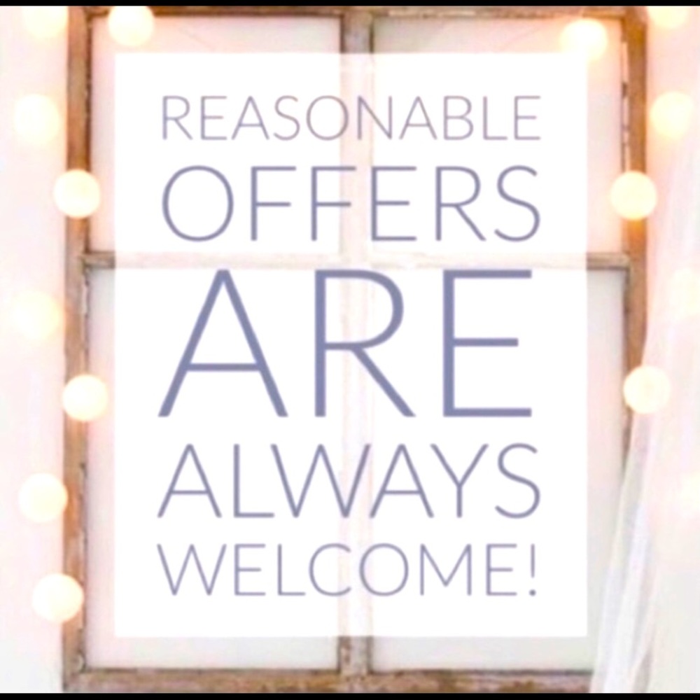 Reasonable Offers Welcome!